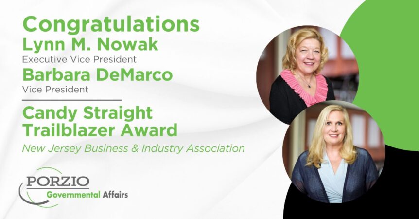 Banner displaying congratulations to Lynn M. Nowak, Executive Vice President, and Barbara DeMarco, Vice President, recipients of the Trailblazer Award from New Jersey Business & Industry Association and Porzio Governmental Affairs. Includes two photos of the awardees on a green and white background.